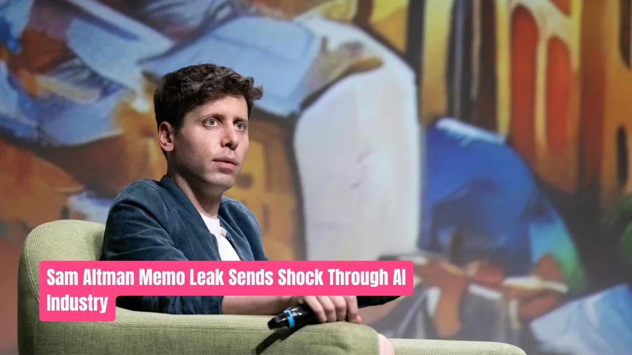 Sam Altman Memo Leak Sends Shock Through AI Industry